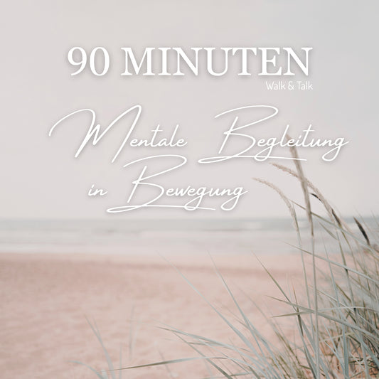 WALK & TALK – 90 MIN Mentale Begleitung in Bewegung